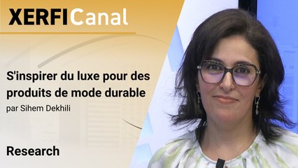 S'inspirer du luxe pour des produits de mode durable [Sihem Dekhili]
