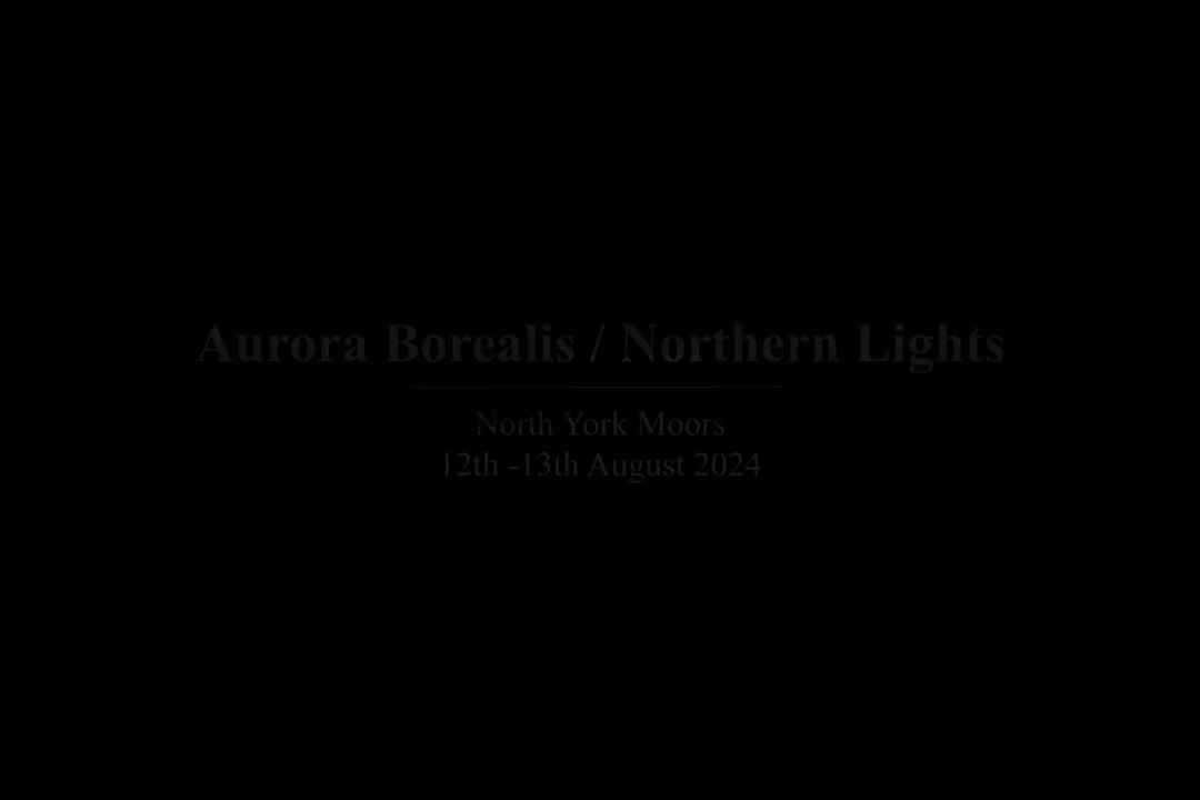Northern Lights Timelapse as seen from the North York Moors