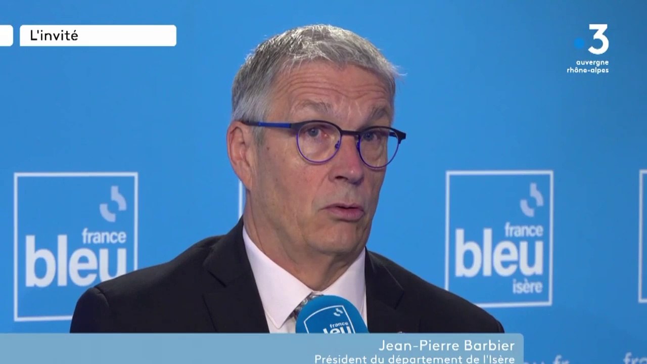 Économies imposées au département de l'Isère : "Je crains que le remède tue le malade" (Jean-Pierre Barbier)