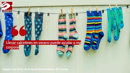 Llevar calcetines en la cama puede mantener a una persona fresca por la noche