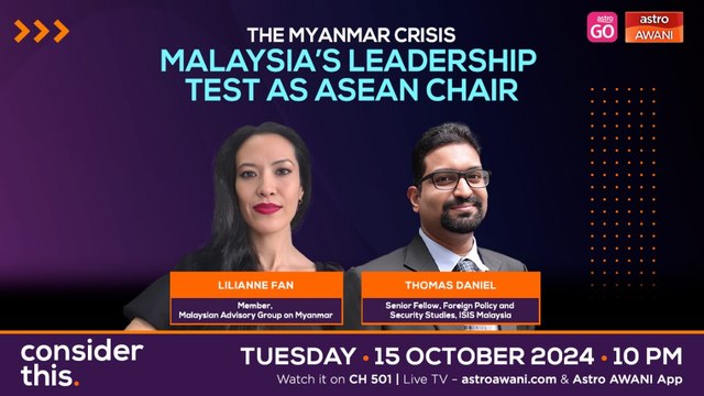 Consider This: Myanmar Crisis (Part 2) — Malaysia’s Leadership Testing as ASEAN Chair