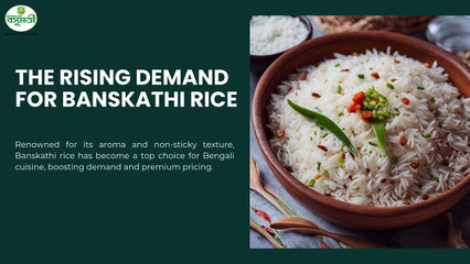 How Does Banskathi Rice Impact the Bengali Rice Industry
