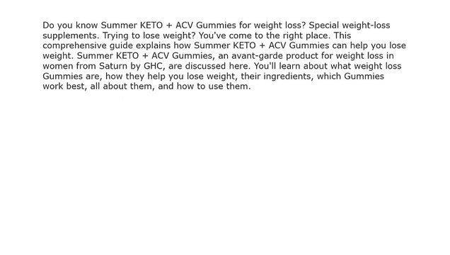 Summer KETO + ACV Gummies – Best Weight Loss Gummies – New Alert!