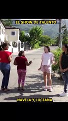 SHOW DE TALENTO NAVILA Y LUCIANA #luciana #navila #comedia #humor #viral