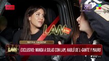 En LAM, Wanda Nara rompe el silencio