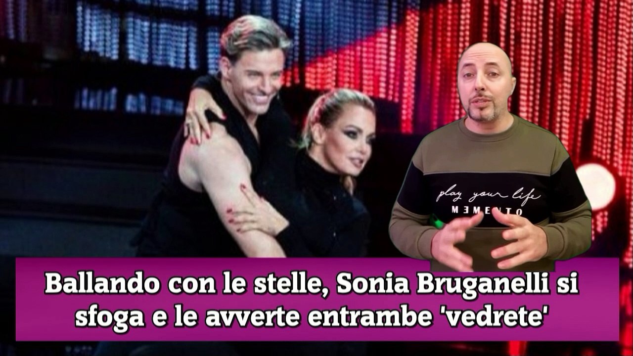 Ballando con le stelle, Sonia Bruganelli si sfoga e le avverte entrambe 'vedrete'