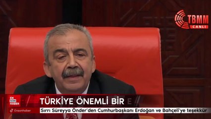 Sırrı Süreyya Önder’den Cumhurbaşkanı Erdoğan ve Bahçeli’ye teşekkür