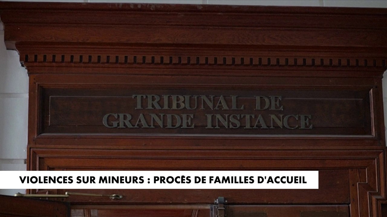 Violences sur mineurs : procès de familles d'accueil