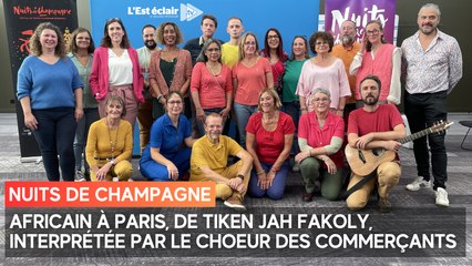 Africain à Paris, de Tiken Jah Fakoly, par le chœur des commerçants de Troyes