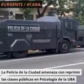La Policía de la Ciudad, aliado a Jorge Macri, amenaza con reprimir a los estudiantes de Psicología