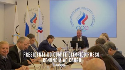 Presidente do Comitê Olímpico Russo renuncia ao cargo