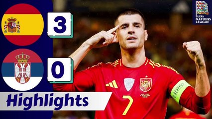 Spain Vs Serbia (3-0) Extended Highlights | españa vs serbia nations league 2024/25