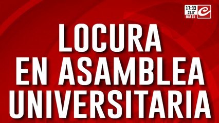 Locura en asamblea universitaria: hablan los estudiantes agredidos