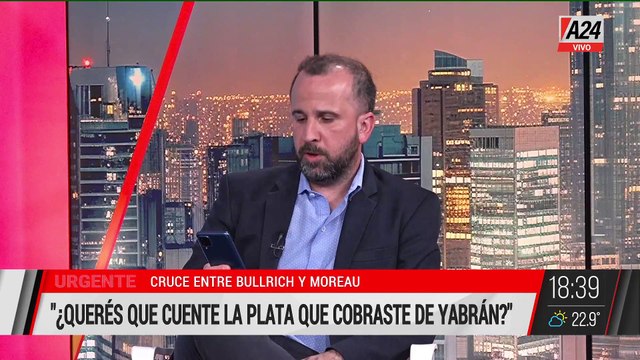 FUERTE CRUCE ENTRE BULLRICH Y MOREAU: ¿QUERÉS QUE CUENTE LA PLATA QUE COBRASTE DE YABRÁN?