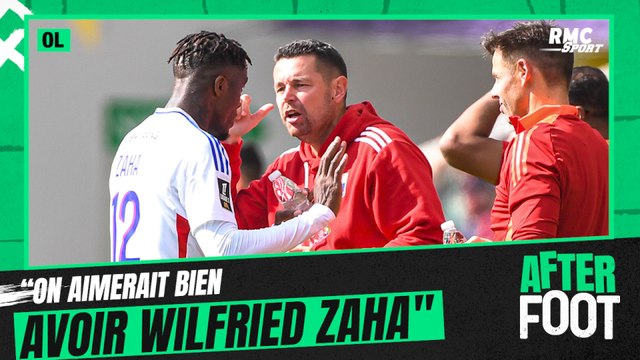 OL : On a recruté Wilfried Zaha donc on aimerait bien avoir Wilfried Zaha , le message de Sage