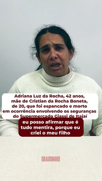 DIARINHO fala com mãe de jovem espancado e morto no Supermercado Giassi de Itajaí