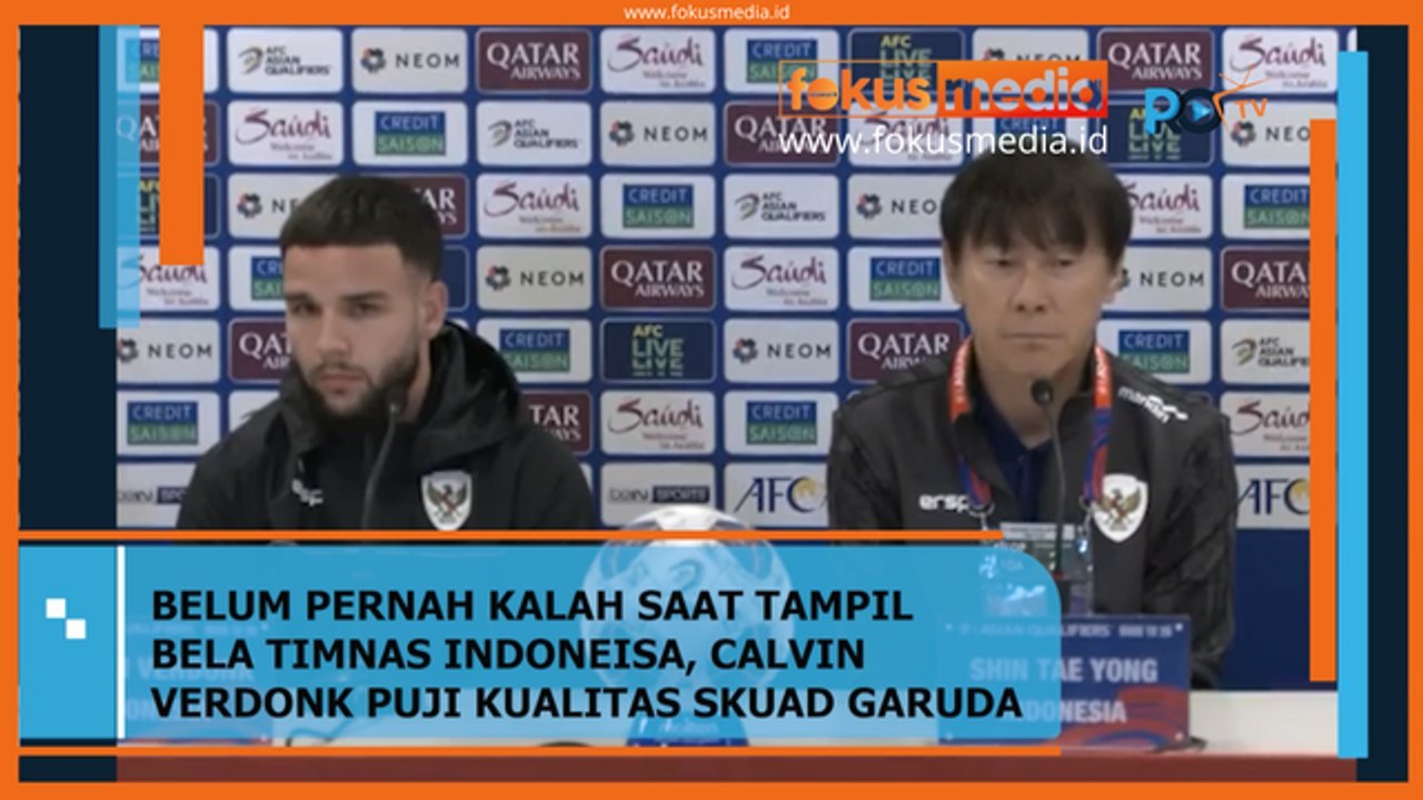 TAK PERNAH KALAH SAAT TAMPIL BELA TIMNAS INDONEISA, CALVIN VERDONK PUJI KUALITAS SKUAD GARUDA