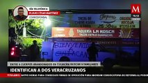 Identifican a dos veracruzanos entre los seis cuerpos abandonados hallados en Culiacán