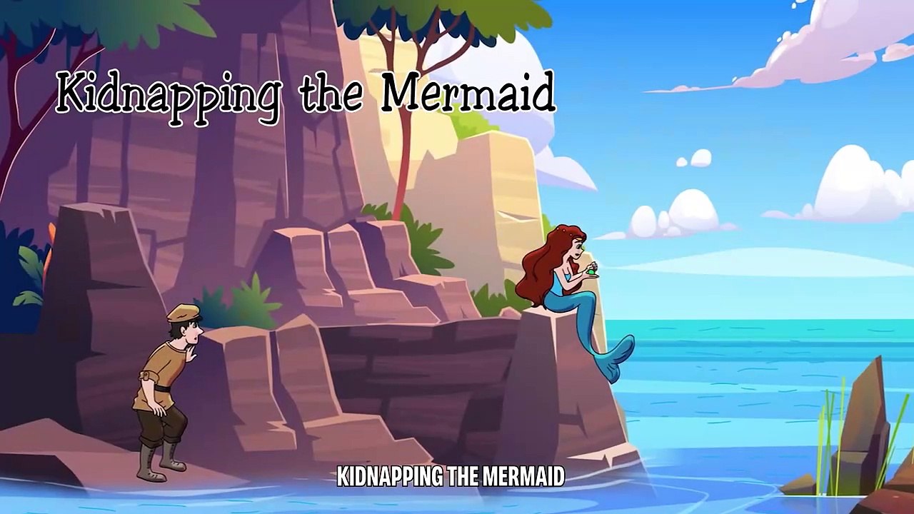 Kidnapping the Mermaid