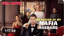 The Return of My Mafia Husband Full Movie | Short Movie