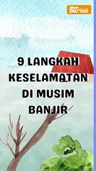 Langkah mudah ketika musim banjir