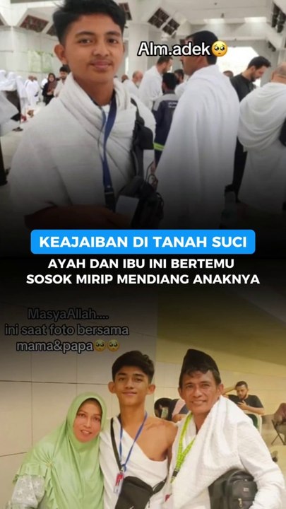Keajaiban di Tanah Suci, Ayah dan Ibu Ini Bertemu Sosok Mirip Mendiang Anaknya