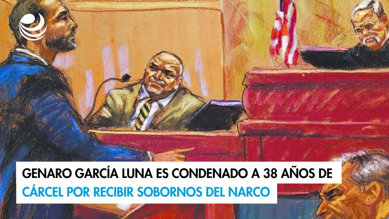 Genaro García Luna es condenado a 38 años de cárcel por recibir ...