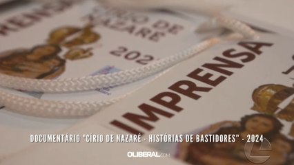 Documentário "Círio de Nazaré - histórias de bastidores” - 2024