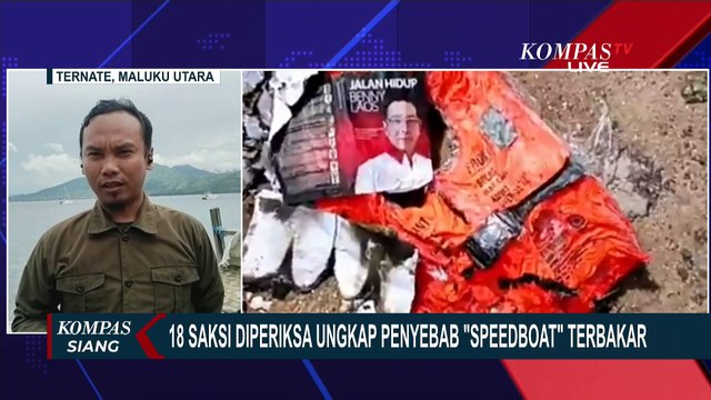 Mencari Jejak dan Penyebab Kebakaran 'Speedboat' Cagub Maluku Utara [LIVE REPORT]