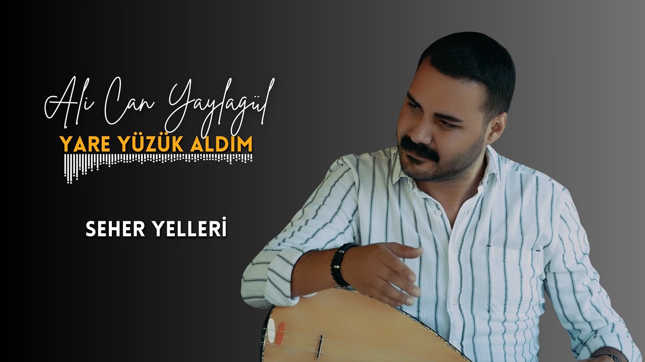 Ali Can Yaylagül - Seher Yelleri (Official Audio)