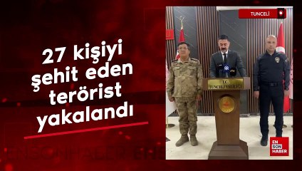 Tunceli'de 27 kişiyi şehit eden terörist Ahmet Kalker yakalandı