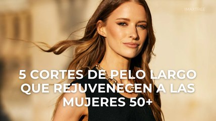 5 cortes de pelo largo que rejuvenecen a las mujeres 50+