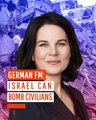 German FM- Israel Can Bomb Civilians