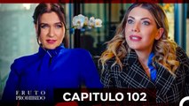 Fruto Prohibido Capitulo 102 (Doblado en Español)