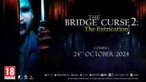 The Bridge Curse 2 The Extrication Official Console Release Date Announcement Trailer