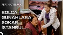 Köyden Gelen Halamın Şehirli Dertlerle İmtihanı - The Kapıcı Kızı; Feriha
