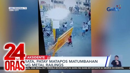 Bata, patay matapos matumbahan ng metal railings | 24 Oras