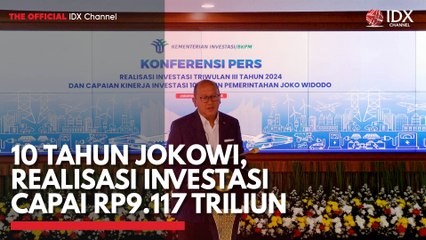 10 Tahun Jokowi, Realisasi Investasi Capai Rp9.117 Triliun