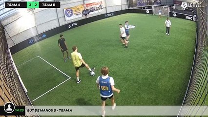 But de Manou S - Team A