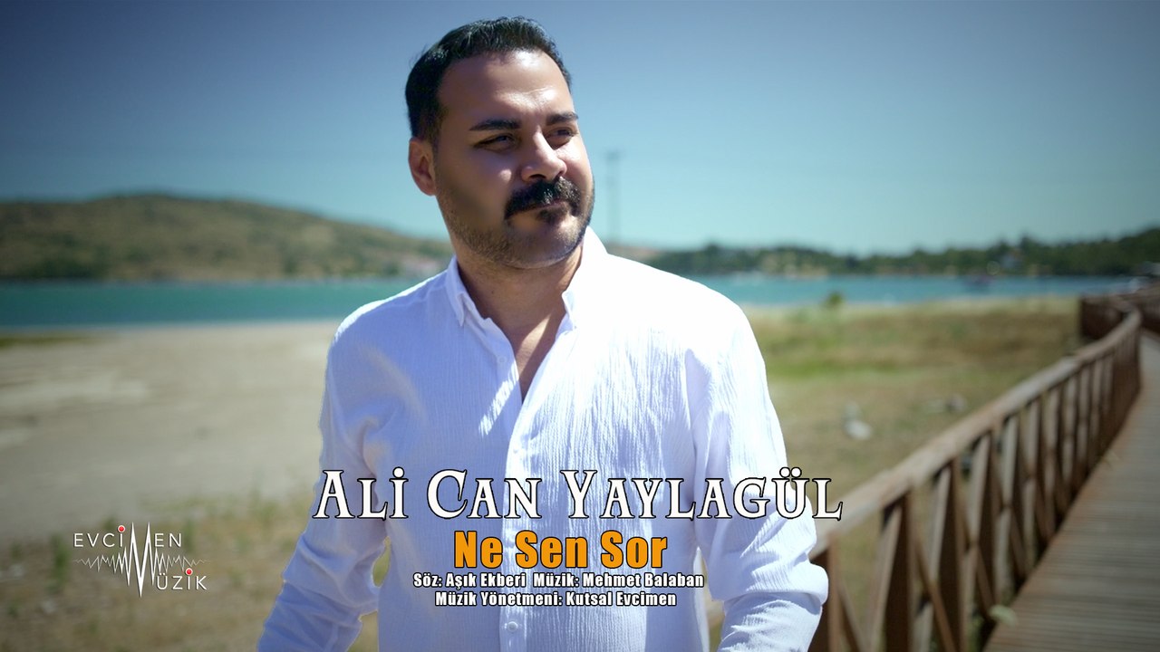 Ali Can Yaylagül - Ne Sen Sor (Official Video)