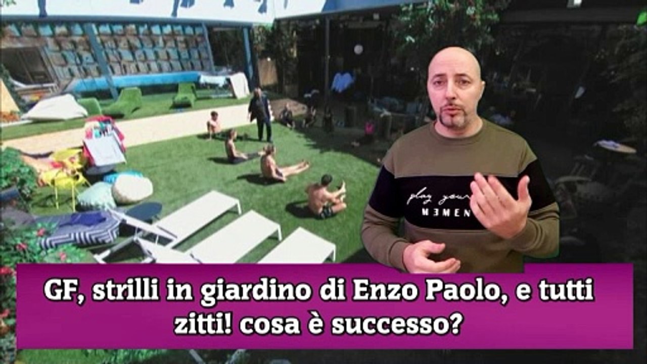 GF, strilli in giardino di Enzo Paolo, e tutti...