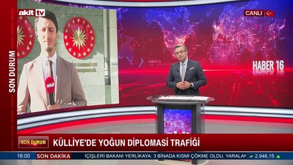 Külliye'de yoğun diplomasi trafiği