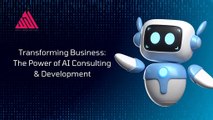 Transforming Business The Power of AI Consulting & Development