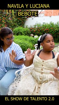 LLEGA BEBOTE A NAVILA Y LUCIANA #humor #luciana #navila #bebote #talentshow