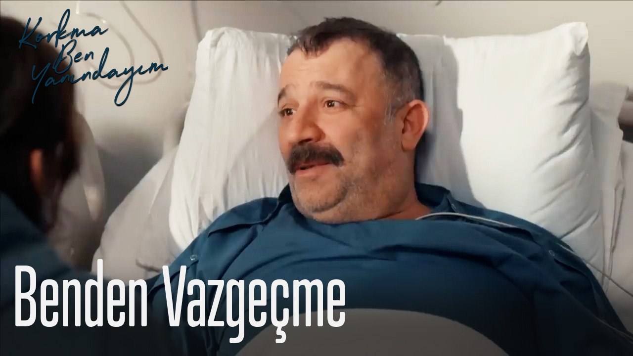 Benden Vazgeçme-Korkma Ben Yanındayım 2. Bölüm