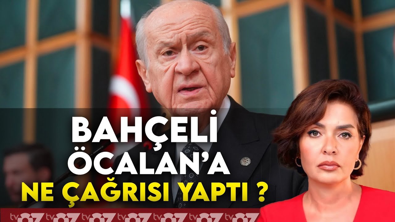 BAHÇELİ ÖCALAN’A NE ÇAĞRISI YAPTI ?