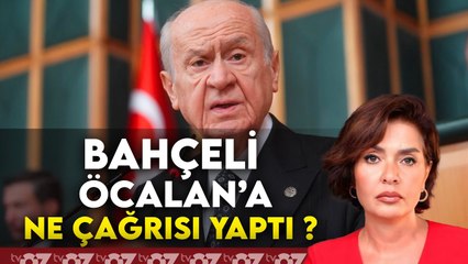 BAHÇELİ ÖCALAN’A NE ÇAĞRISI YAPTI ?