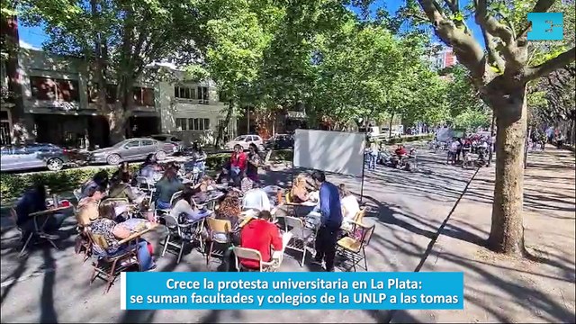Crece la protesta universitaria en La Plata, se suman facultades y colegios de la UNLP a las tomas