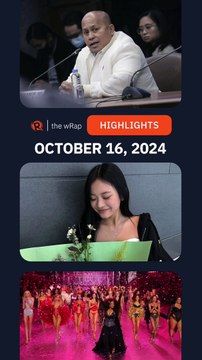 Today’s headlines: Bato Dela Rosa, NewJeans, Lisa in Victoria’s Secret | The wRap | October 16, 2024