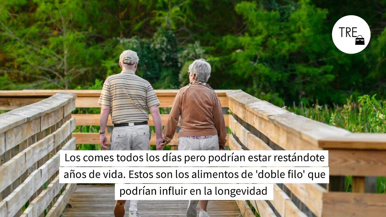 Los comes todos los días pero podrían estar restándote años de vida. Estos son los alimentos de 'doble filo' que podrían influir en la longevidad